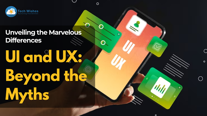 UI and UX: Beyond the Myths