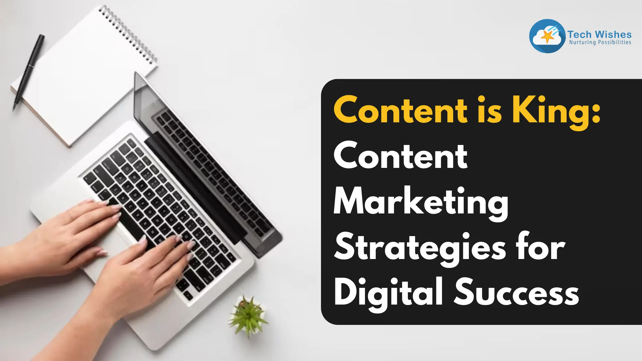 Content Marketing Strategies for Digital Success