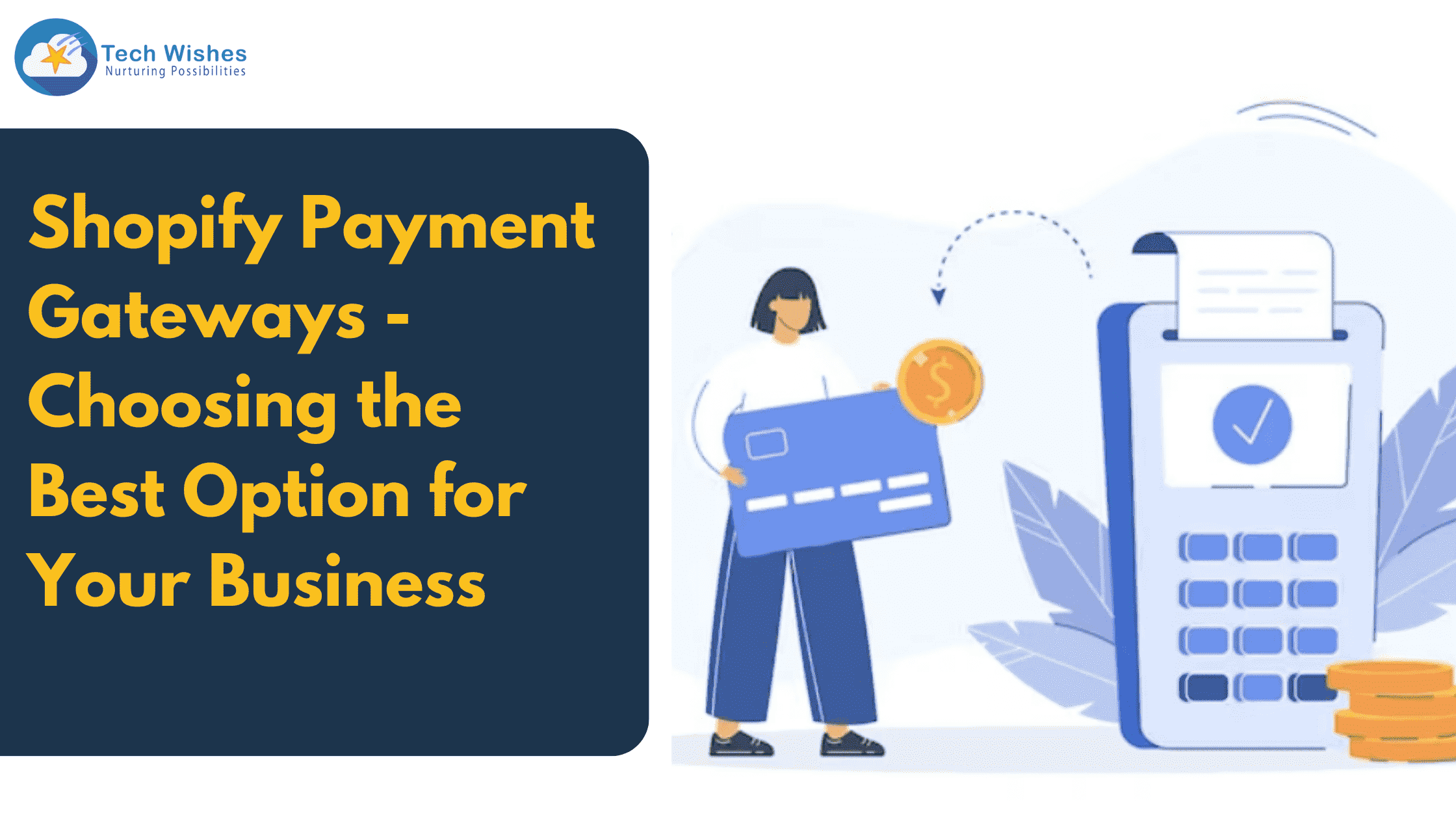 Shopify Payment Gateways: Choosing the Best Option for Your Business