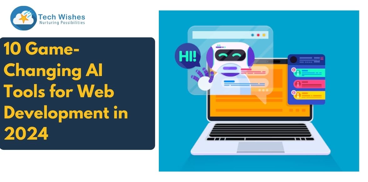 10 Game-Changing AI Tools for Web Development in 2024