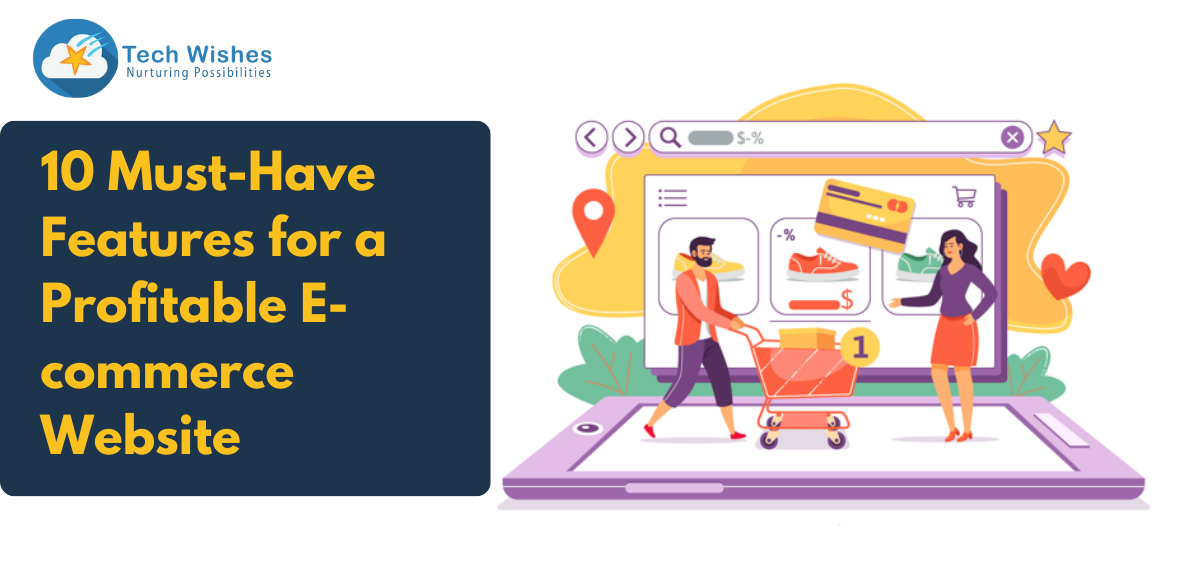10 Must-Have Features for a Profitable E-commerce Website