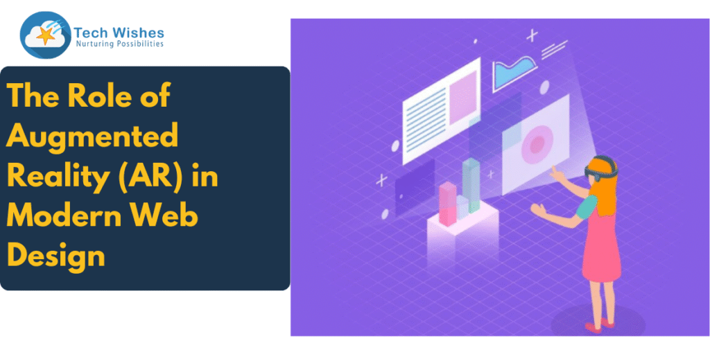 The Role of Augmented Reality (AR) in Modern Web Design