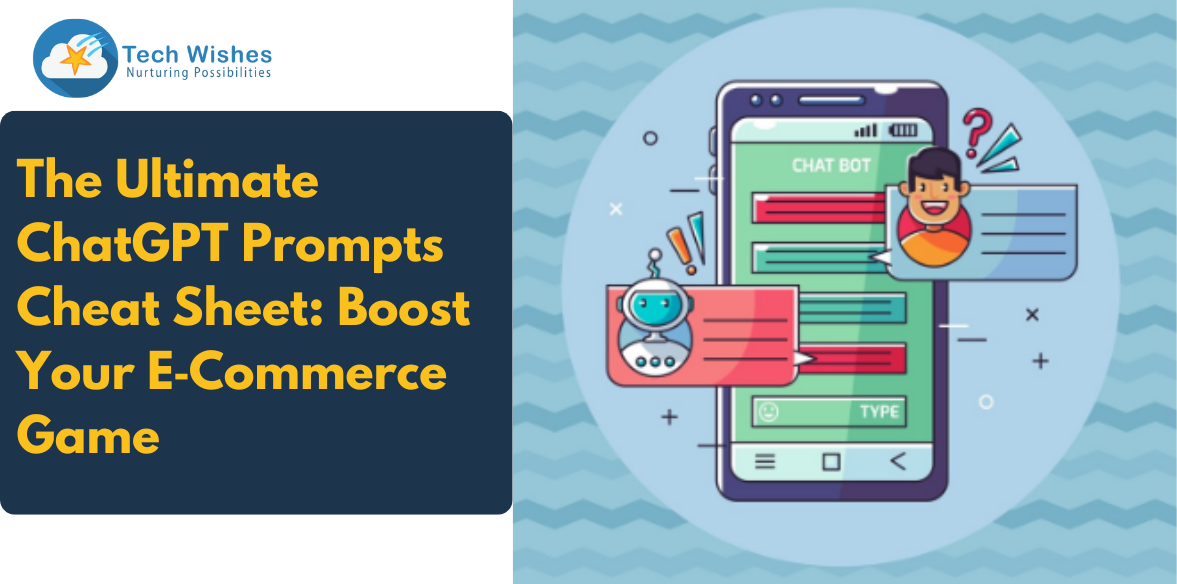 The Ultimate ChatGPT Prompts Cheat Sheet: Boost Your E‑Commerce Game