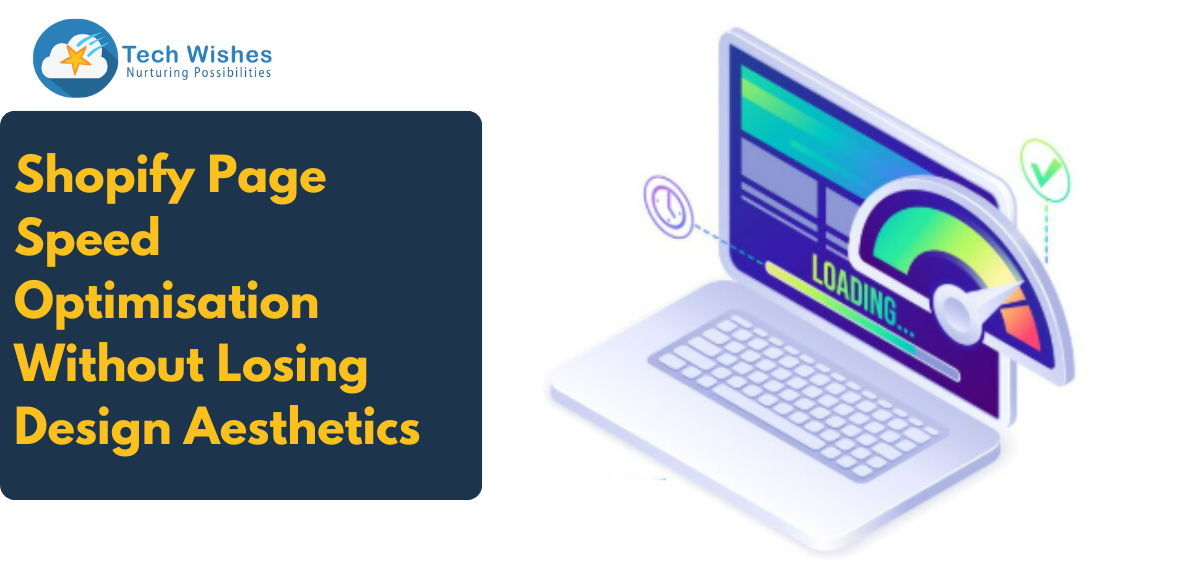 Shopify Page Speed Optimisation Without Losing Design Aesthetics