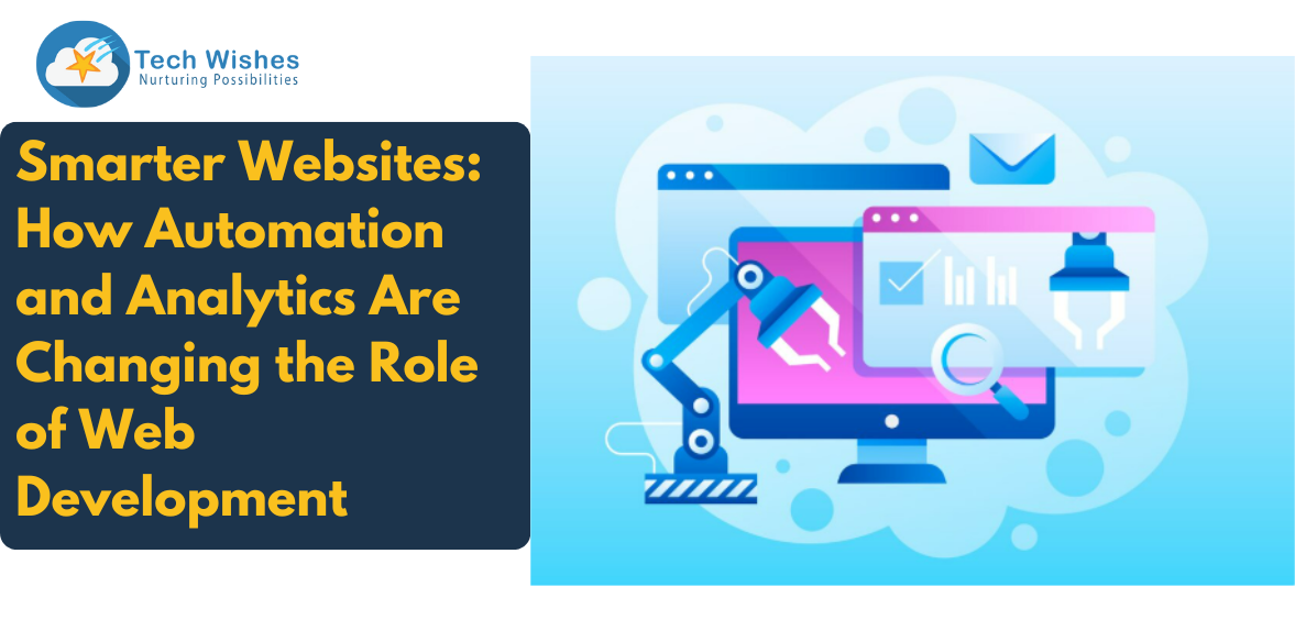 How Automation and Analytics Are Changing the Role of Web Development